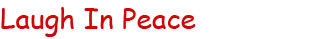 The Laugh In Peace Tour 